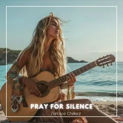 Pray For Silence