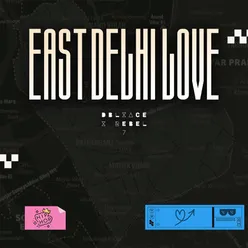 East Delhi Love