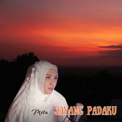 SAYANG PADAKU