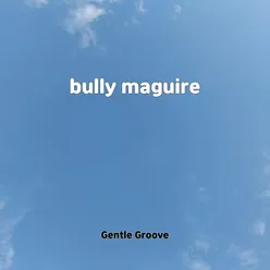 bully maguire