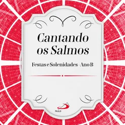 Subi, Senhor, para o lugar de vosso pouso – Sl 132(131)