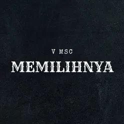 Memilihnya