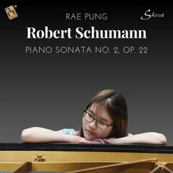 Piano Sonata No. 2, Op. 22: III. Scherzo. Sehr rasch und markiert