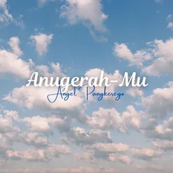 Anugerah-Mu