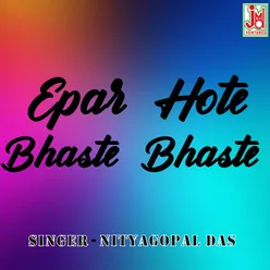 Epar Hote Bhaste Bhaste