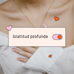 Gratitud profunda