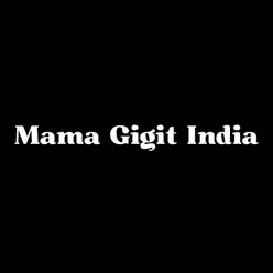 Mama Gigit India