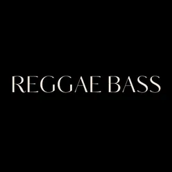 REGGAE BASS