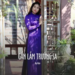 Gần Lắm Trường Sa