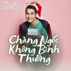 Chàng Ngốc Không Bình Thường