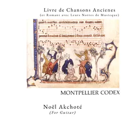 Montpellier Codex: Quant voi revenir d'esté la saison / Virgo virginum, lumen luminum / Haec die