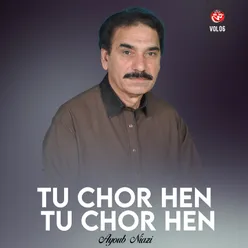 Tu Chor Hen Tu Chor Hen