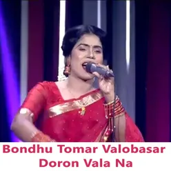 Bondhu Tomar Valobasar Doron Vala Na