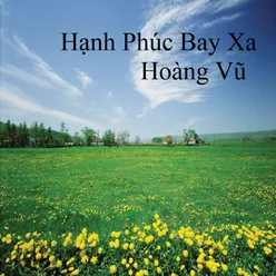 Hạnh Phúc Bay Xa