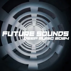 Future Sounds - Deep Music 2024