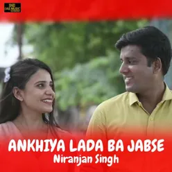 Ankhiya Lada Ba Jabse