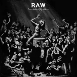 RAW Compilation, Vol.1 : First Blood