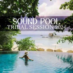 Sound Pool - Tribal Session 2024