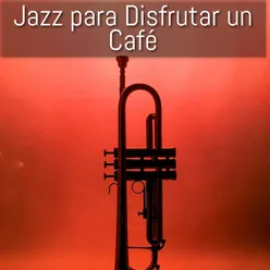 Jazz para un Café Perfecto