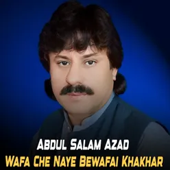 Wafa Che Naye Bewafai Khakhar