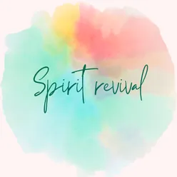 Spirit revival