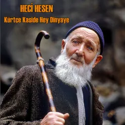 Kürtçe Kaside Hey Dinyaye