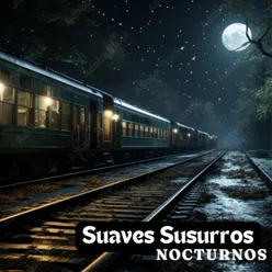 Suaves Susurros Nocturnos