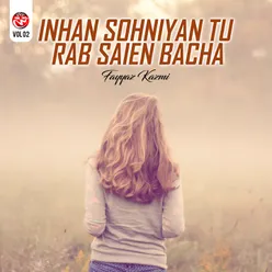 Inhan Sohniyan Tu Rab Saien Bacha