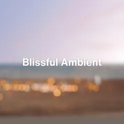 Blissful Ambient