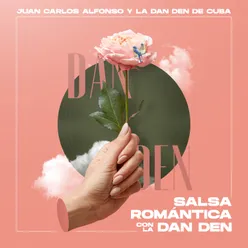 Salsa Romántica Con La Dan Den