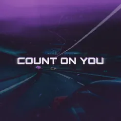 COUNT ON YOU