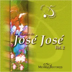 Éxitos de José José, Vol.2