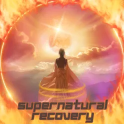 Supernatural Recovery