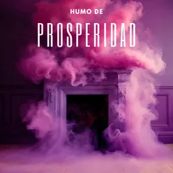 Humo de Prosperidad