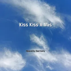 Kiss Kiss X Mas