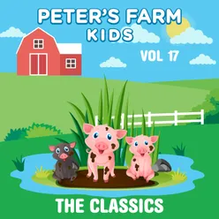 Peter's Farm Kids - The Classics, Vol. 17