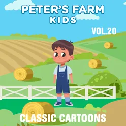 Peter's Farm Kids - Classic Cartoons, Vol. 20