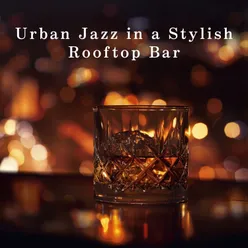 Urban Jazz in a Stylish Rooftop Bar