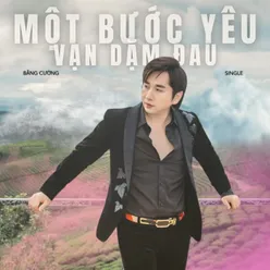 Một Bước Yêu Vạn Dặm Đau