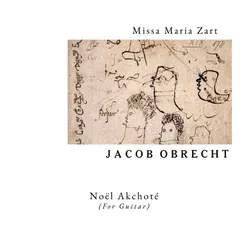 Obrecht: Missa Maria Zart