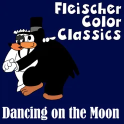 Dancing on the Moon