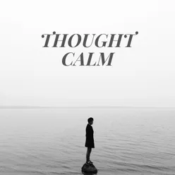 Thought calm