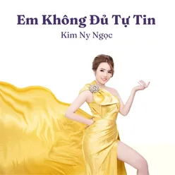 Em Không Đủ Tự Tin (Beat) - Short Version 1