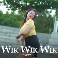 Wik Wik Wik