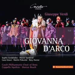 Giovanna D'Arco, I: So che per via di triboli (Giacomo, Talbot, Choir)