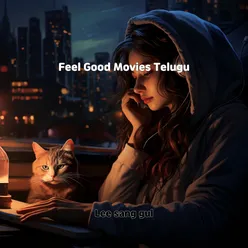 Feel Good Movies Telugu - Play & Download All MP3 Songs @WynkMusic