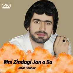 Mni Zindagi Jan o Sa