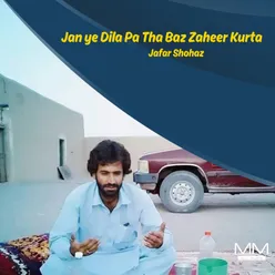 Jan ye Dila Pa Tha Baz Zaheer Kurta