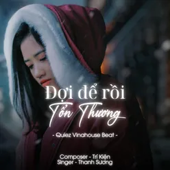 Đợi Để Rồi Tổn Thương