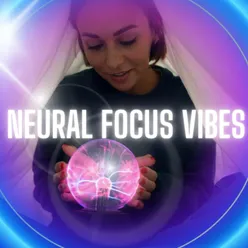 Neural Focus Vibes